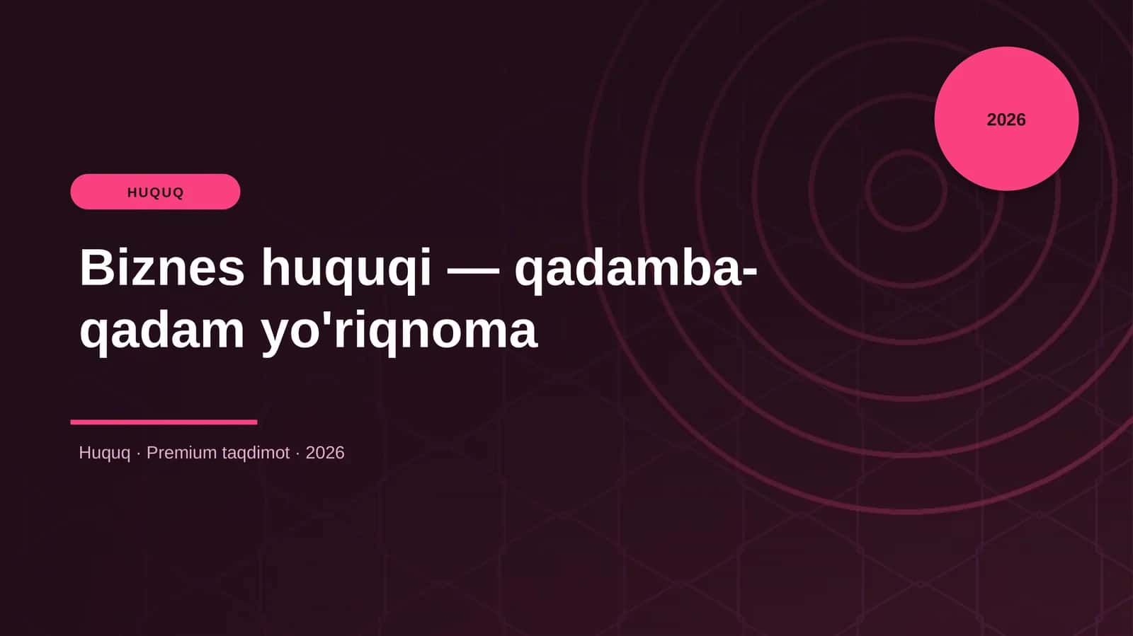 Biznes huquqi — qadamba-qadam yo'riqnoma