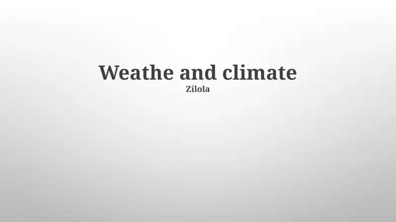 Weathe and climate
