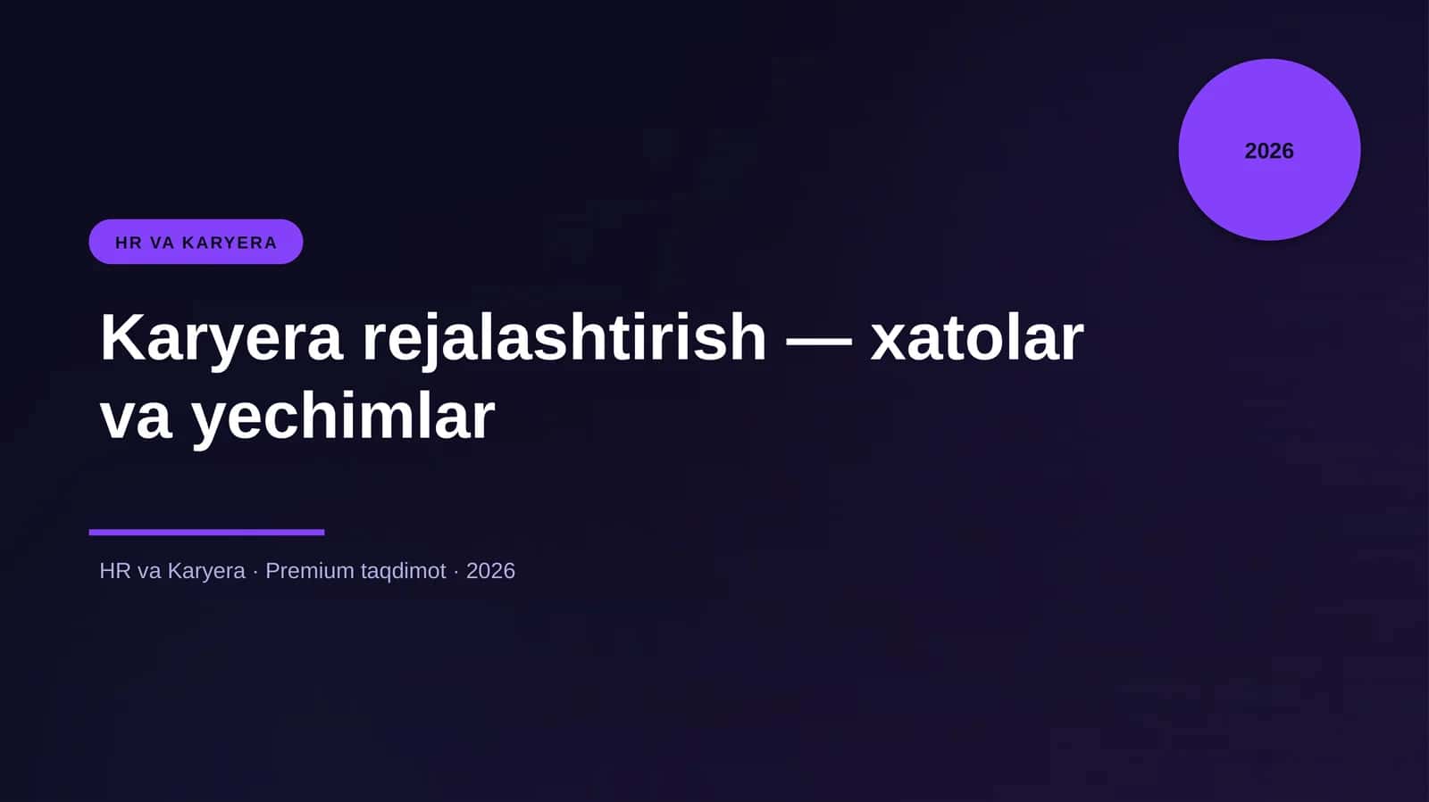 Karyera rejalashtirish — xatolar va yechimlar