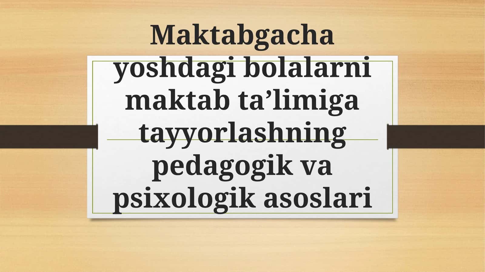 Maktabgacha yoshdagi bolalarni maktab taʼlimiga tayyorlashning pedagogik va psixologik asoslari