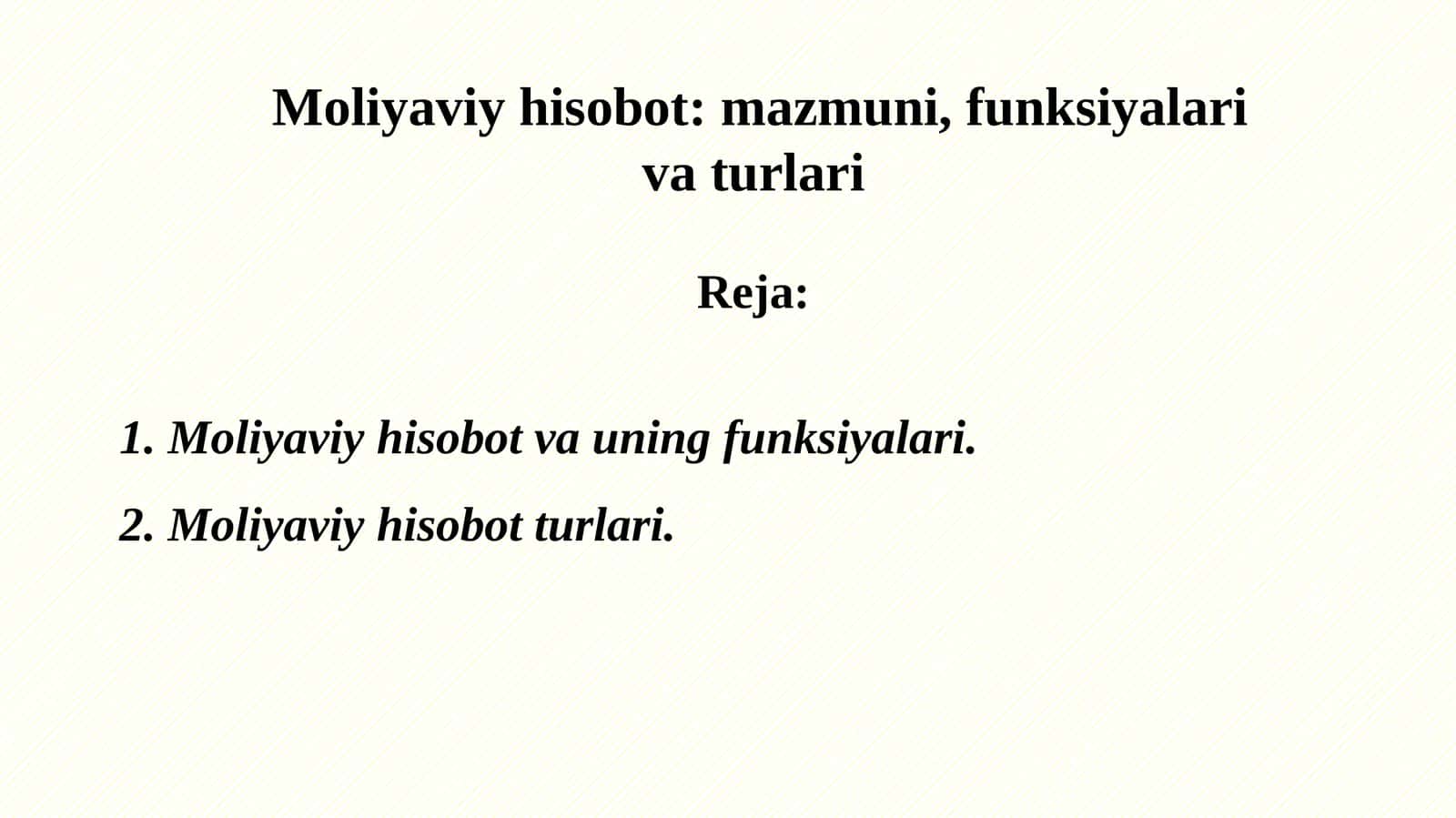Moliyaviy hisobot: mazmuni, funksiyalari va turlari