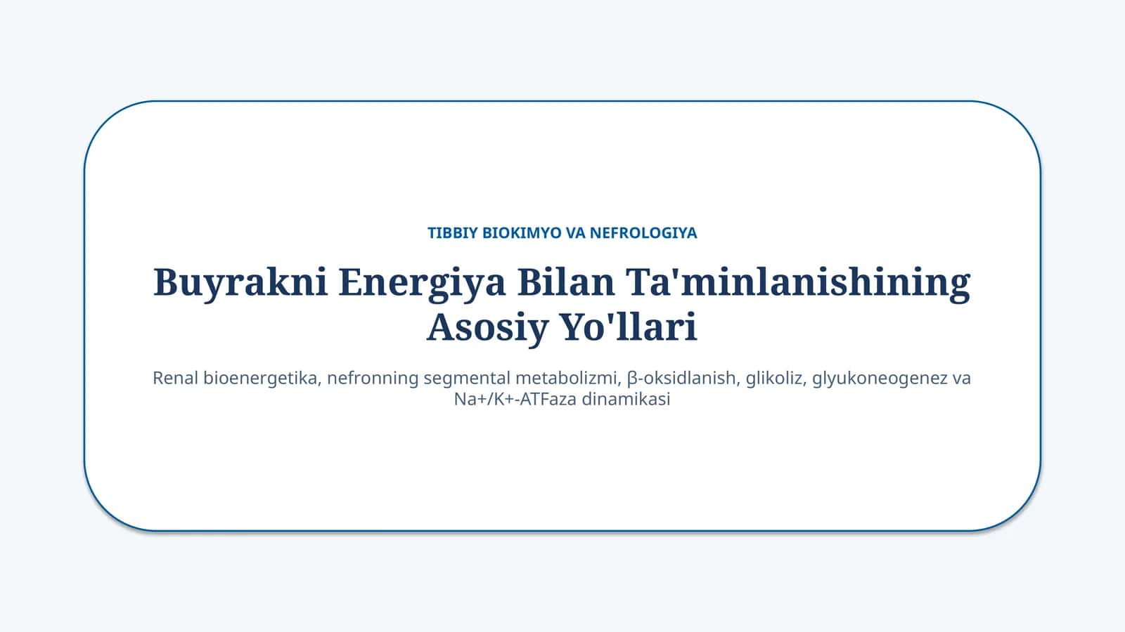 Buyrakning energiya bilan ta’minlanishi — 15 slayd