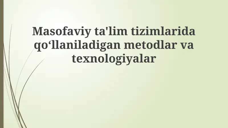Masofaviy Ta'lim Platformalari va Texnologiyalari