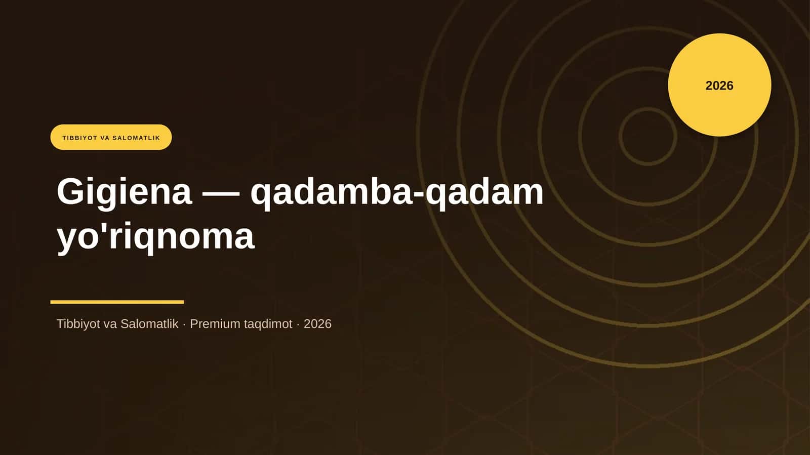 Gigiena — qadamba-qadam yo'riqnoma