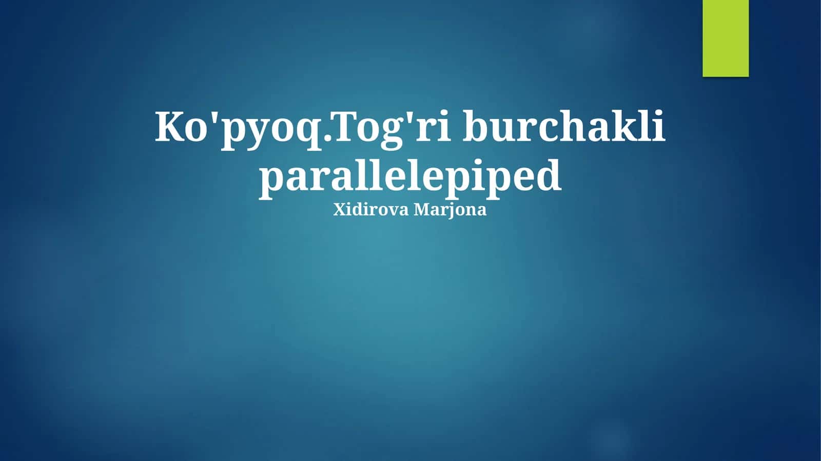 To'g'ri burchakli parallelepiped