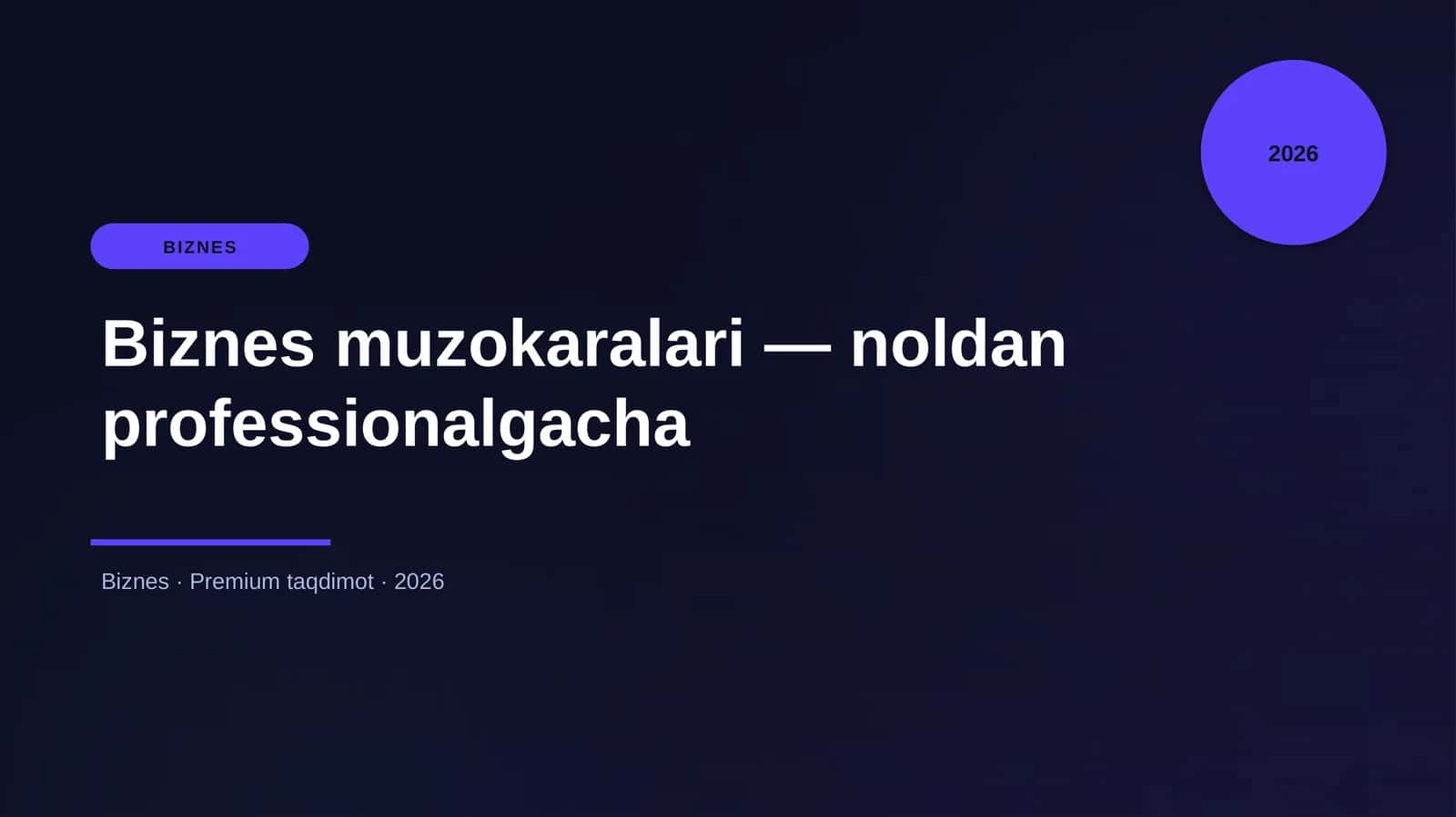 Biznes muzokaralari — noldan professionalgacha