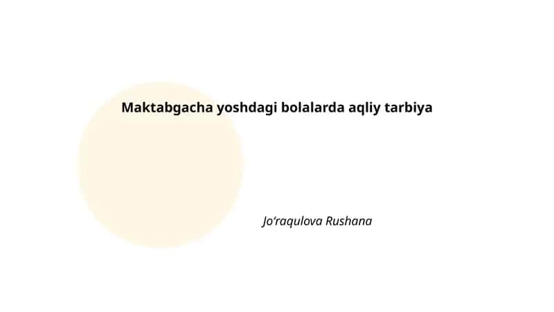 Maktabgacha yoshdagi bolalarda aqliy tarbiya