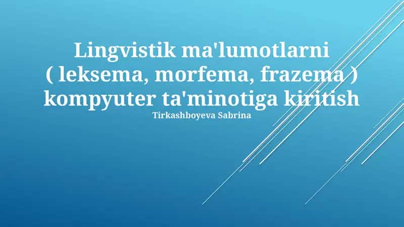 Lingvistik ma'lumotlarni kompyuter ta'minotiga kiritish
