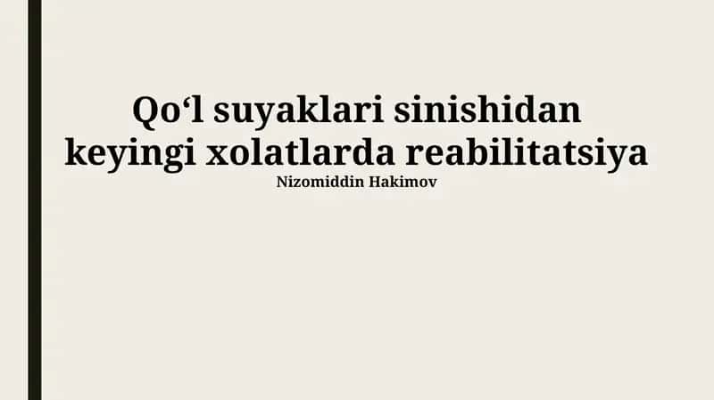 Qo‘l suyaklari sinishidan keyingi xolatlarda reabilitatsiya