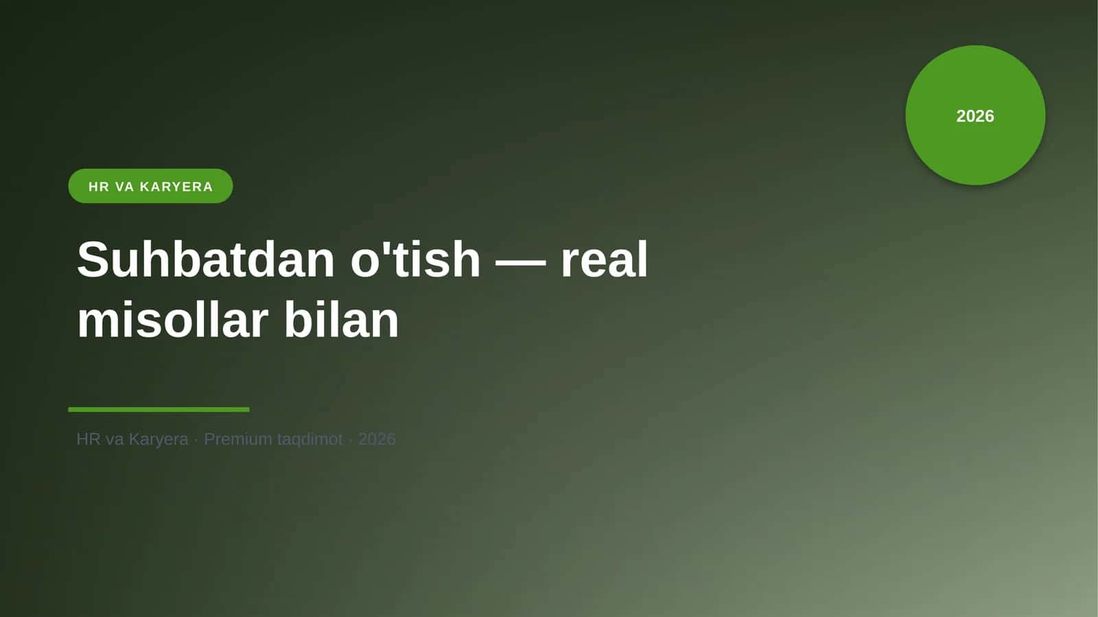 Suhbatdan o'tish — real misollar bilan
