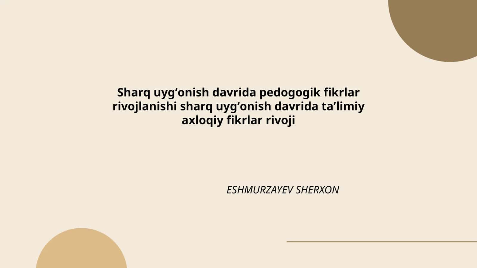 Sharq uygʻonish davrida pedogogik fikrlar rivojlanishi