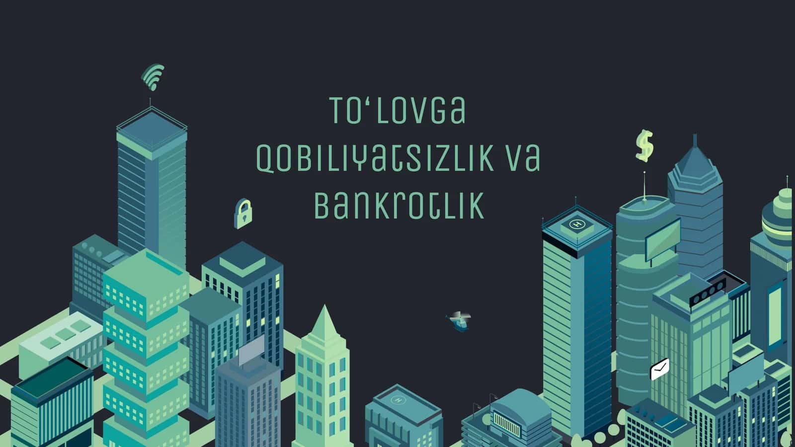 To‘lovga qobiliyatsizlik va bankrotlik