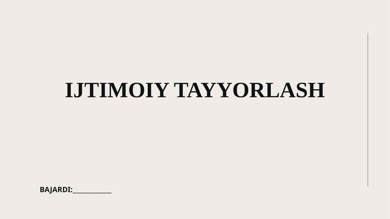 IJTIMOIY TAYYORLASH