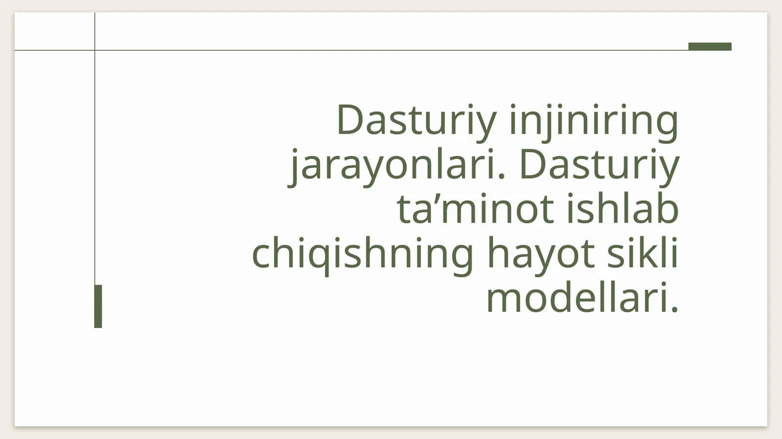 Dasturiy injiniring jarayonlari. Dasturiy ta’minot ishlab chiqishning hayot sikli modellari