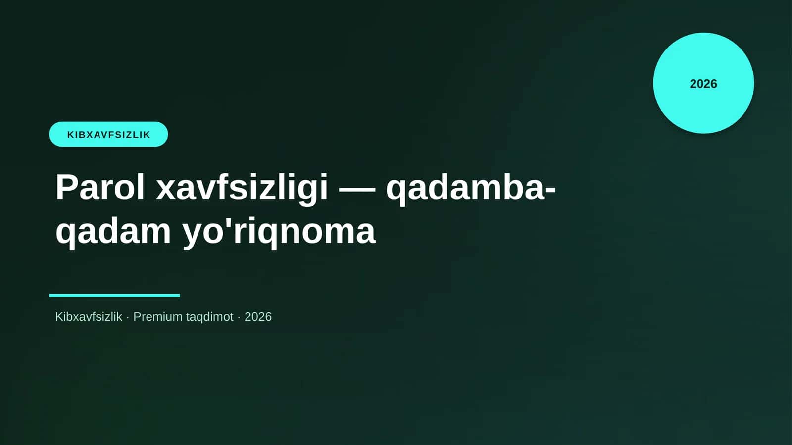 Parol xavfsizligi — qadamba-qadam yo'riqnoma