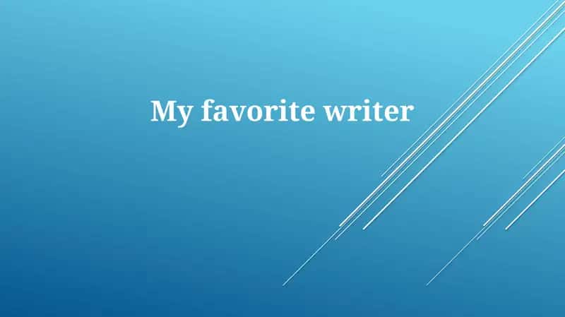 My favorite writer