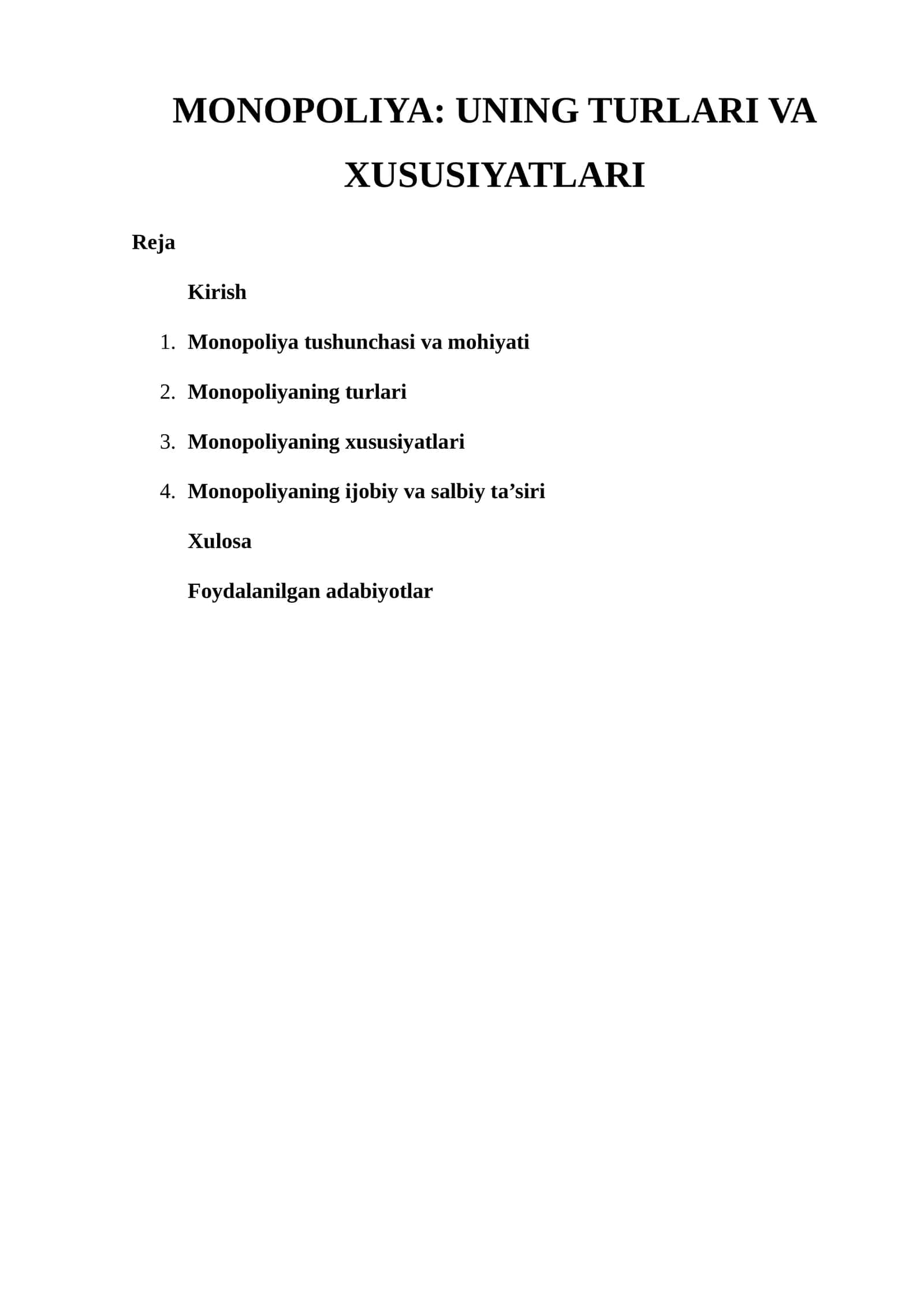 Turlari VA XUSUSIYATLARI MONOPOLIYA: UNING