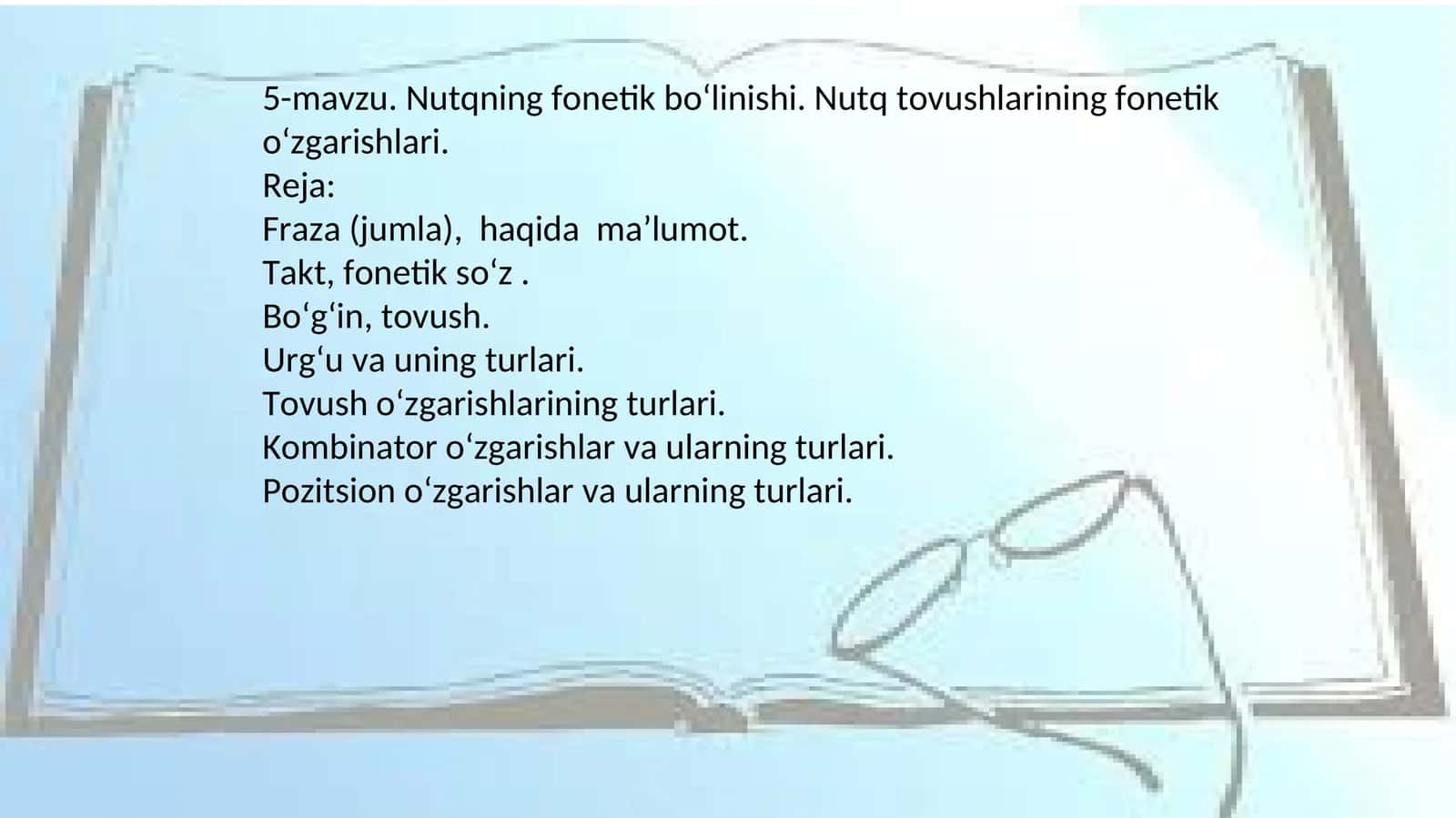 Nutqning fonetik bo‘linishi. Nutq tovushlarining fonetik o‘zgarishlari