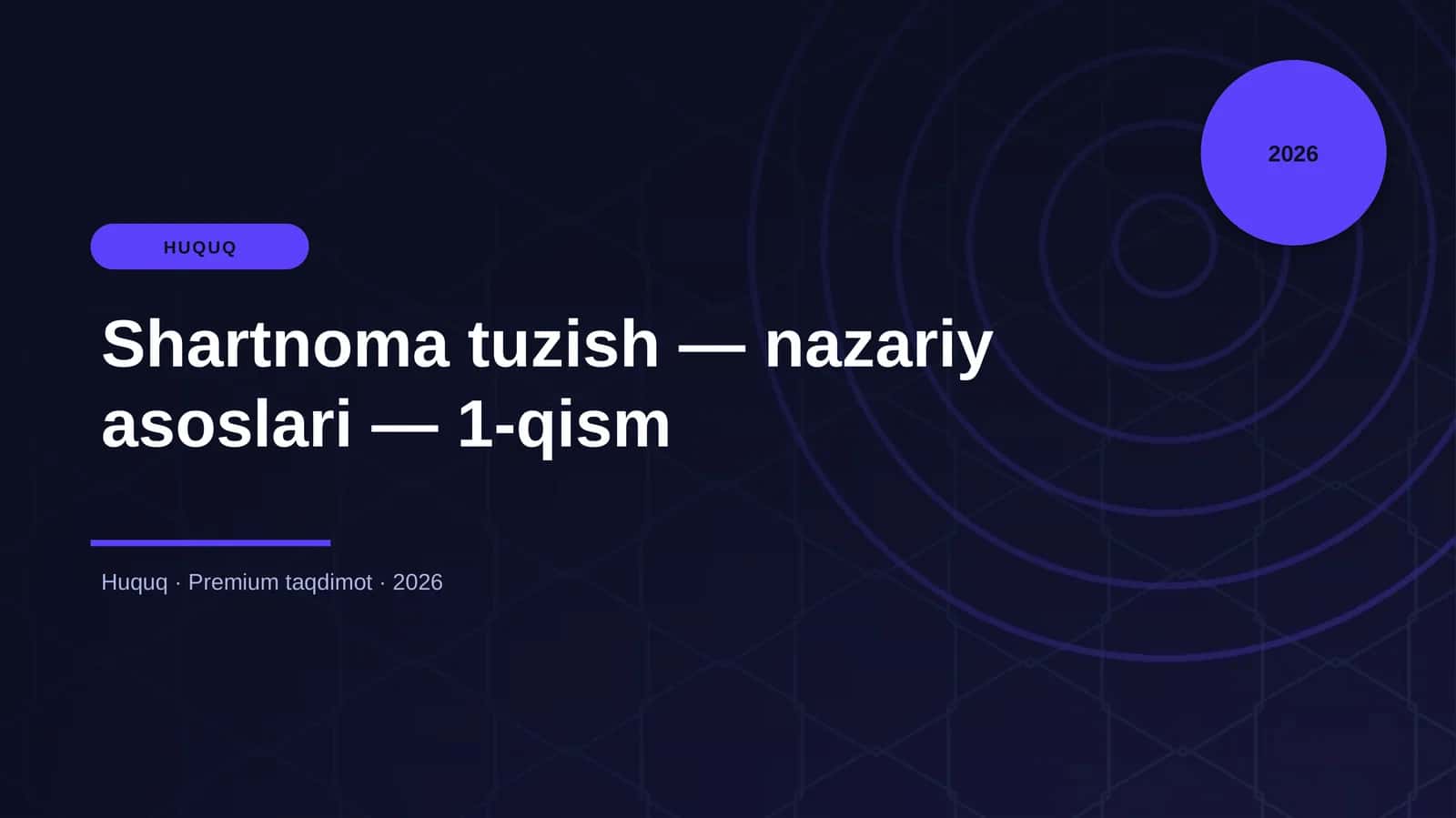 Shartnoma tuzish — nazariy asoslari — 1-qism