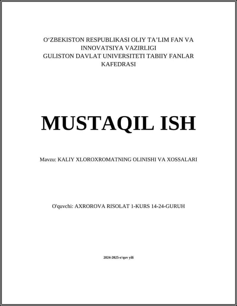 KALIY XLOROXROMATNING OLINISHI VA XOSSALARI