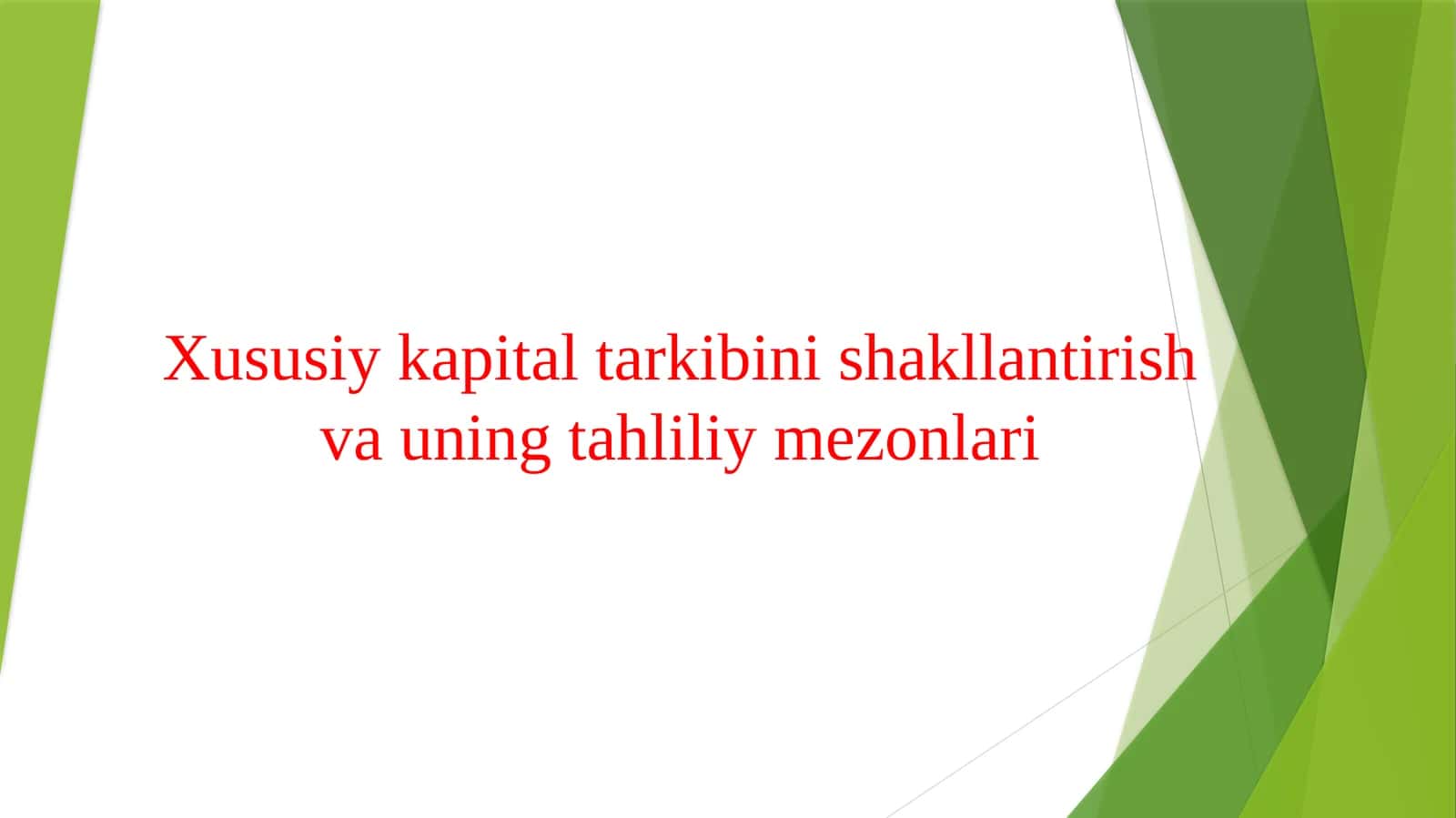 Xususiy kapital tarkibini shakllantirish va uning tahliliy mezonlari