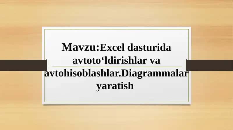 Exceldasturida avtotoʻldirishlar va avtohisoblashlar