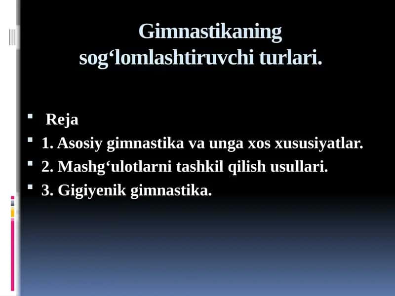 Gimnastikaning sog‘lomlashtiruvchi turlari