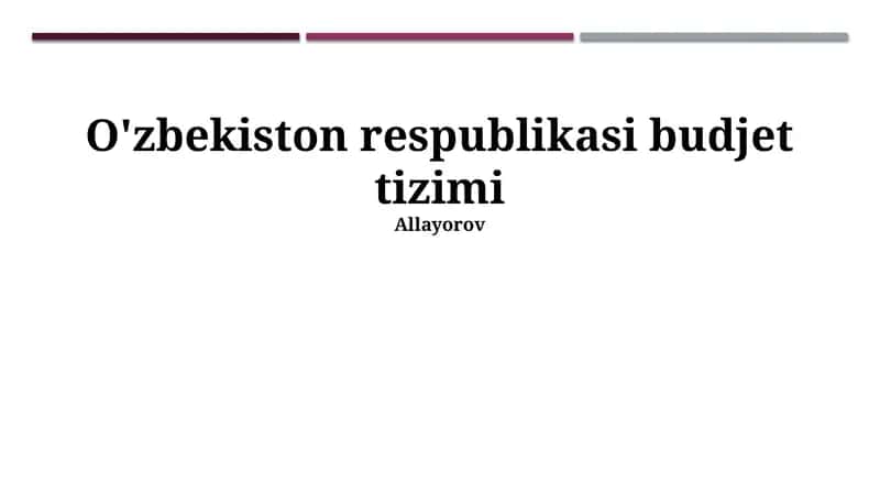 O'zbekiston Respublikasi budjet tizimi
