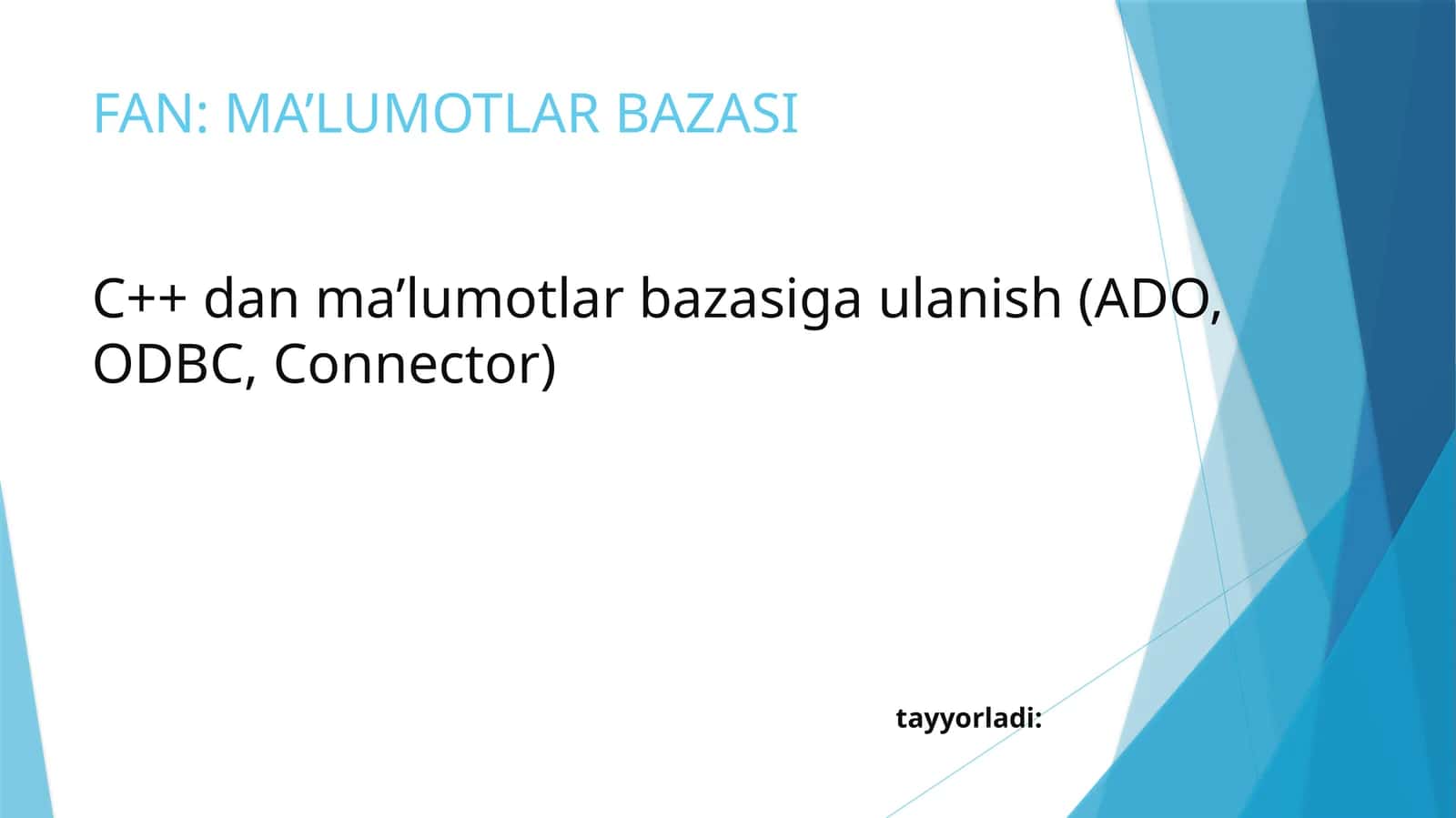 C++ dan MA’LUMOTLAR BAZASIGA ulanish