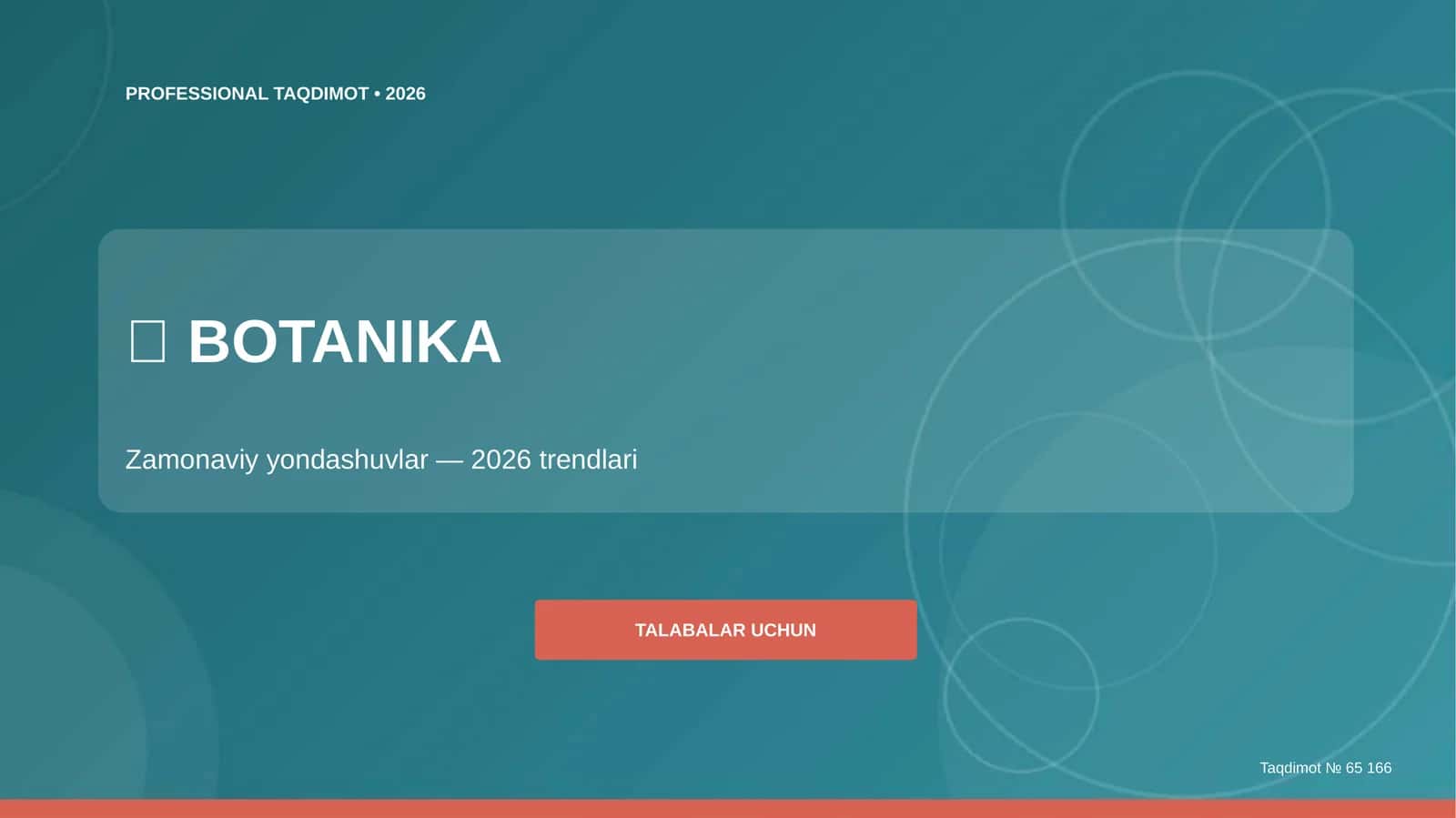 Botanika: zamonaviy yondashuvlar (2026 trendlari)