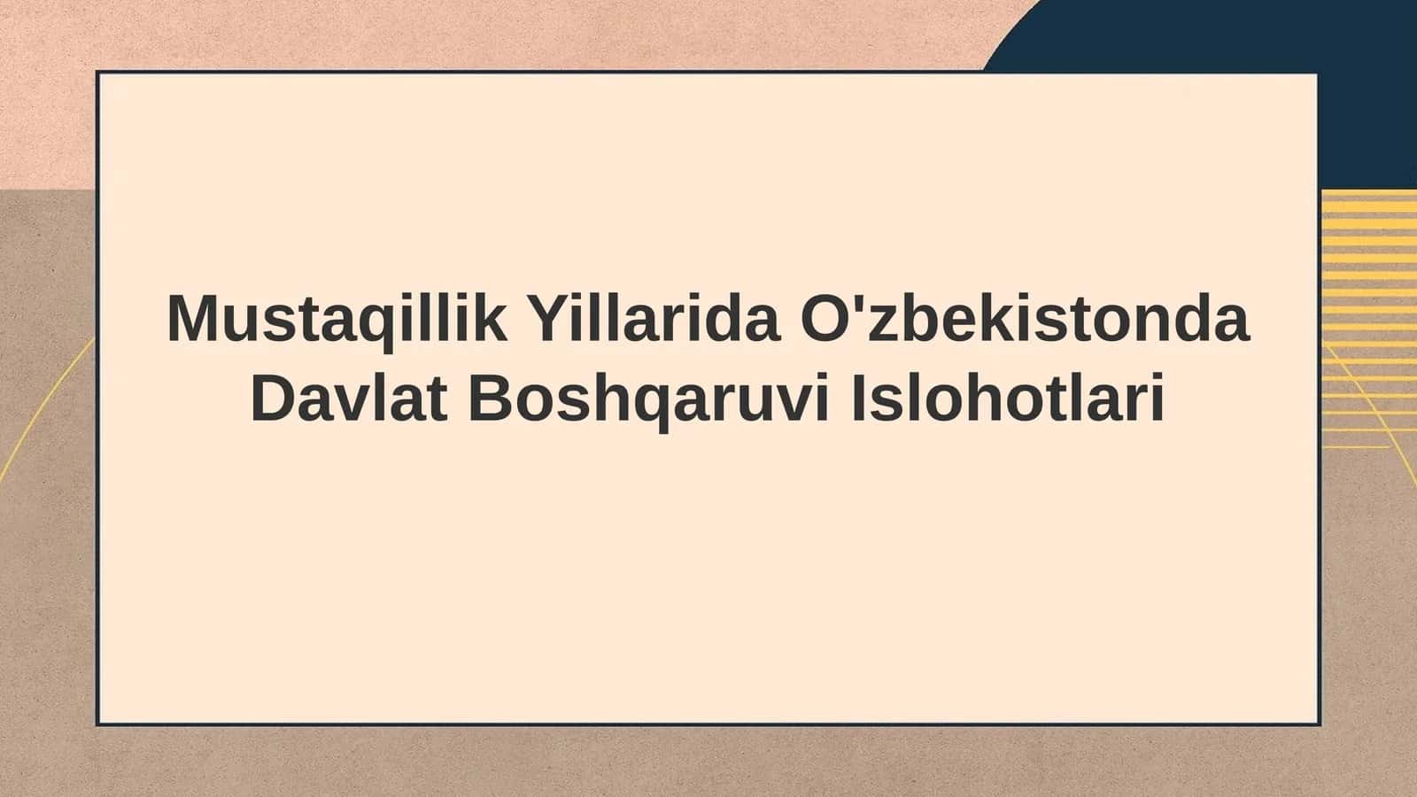 O'zbekistonda Davlat Boshqaruvi Islohotlari