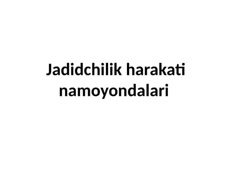 Jadidchilik harakatinamoyondalari