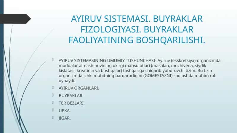 AYIRUV SISTEMASI. BUYRAKLAR FIZOLOGIYASI. BUYRAKLAR FAOLIYATINING BOSHQARILISHI.