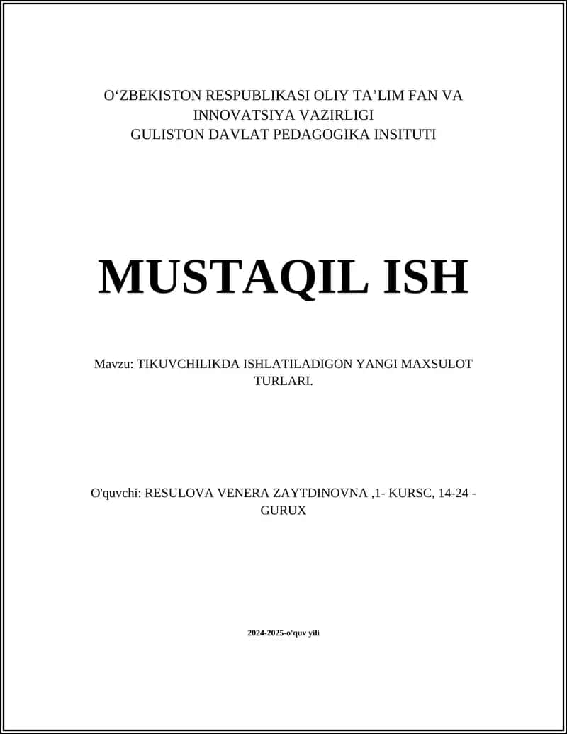 TIKUVCHILIKDA ISHLATILADIGON YANGI MAXSULOT TURLARI