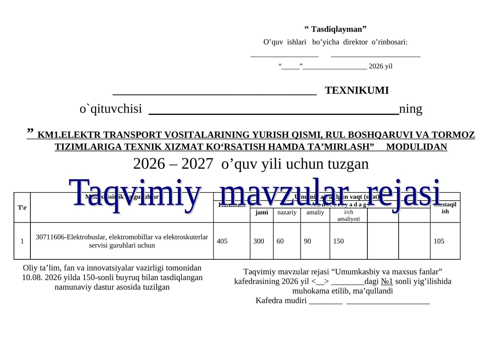 KM1.Elektr transport vositalarining yurish qismi, rul boshqaruvi va tormoz tizimlariga texnik xizmat ko‘rsatish hamda ta’mirlash moduli taqvim rejasi
