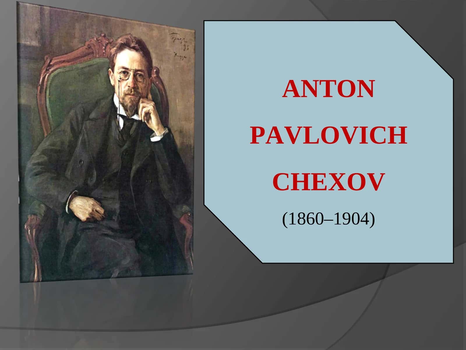 ANTON PAVLOVICH CHEXOV