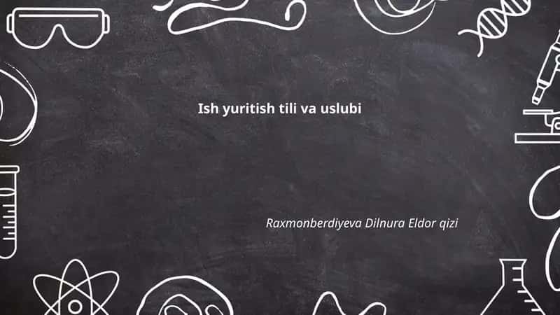 Ish yuritish tili va uslubi