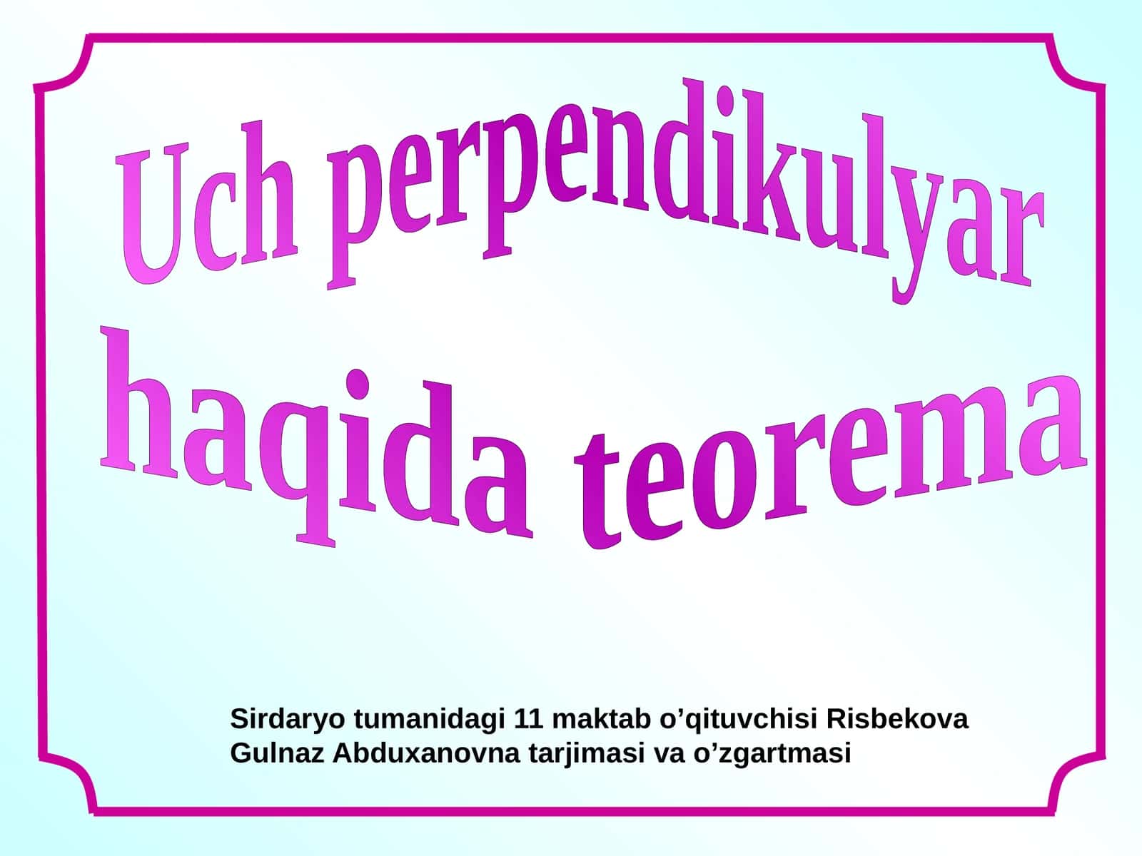 10-sinf Geometriya fanidan Uch perpendikulyar haqida teorema dars taqdimot