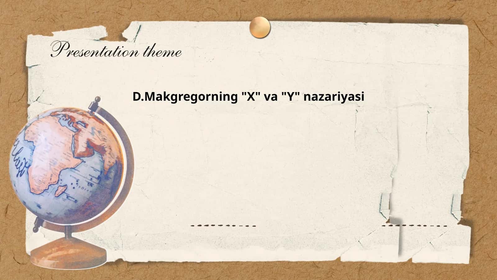 D.Makgregorning "X" va "Y" nazariyasi