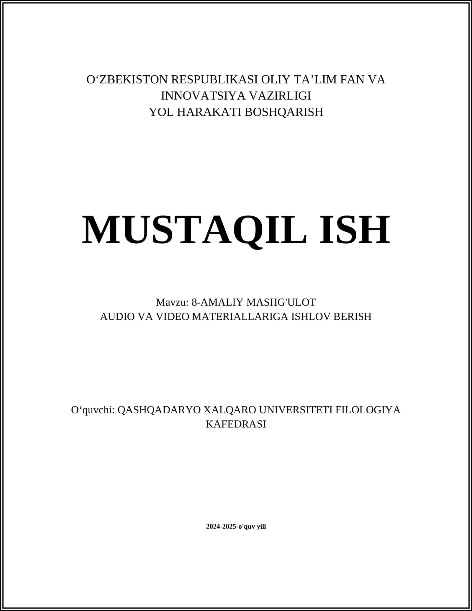 8-AMALIY MASHG'ULOT AUDIO VA VIDEO MATERIALLARIGA ISHLOV BERISH
