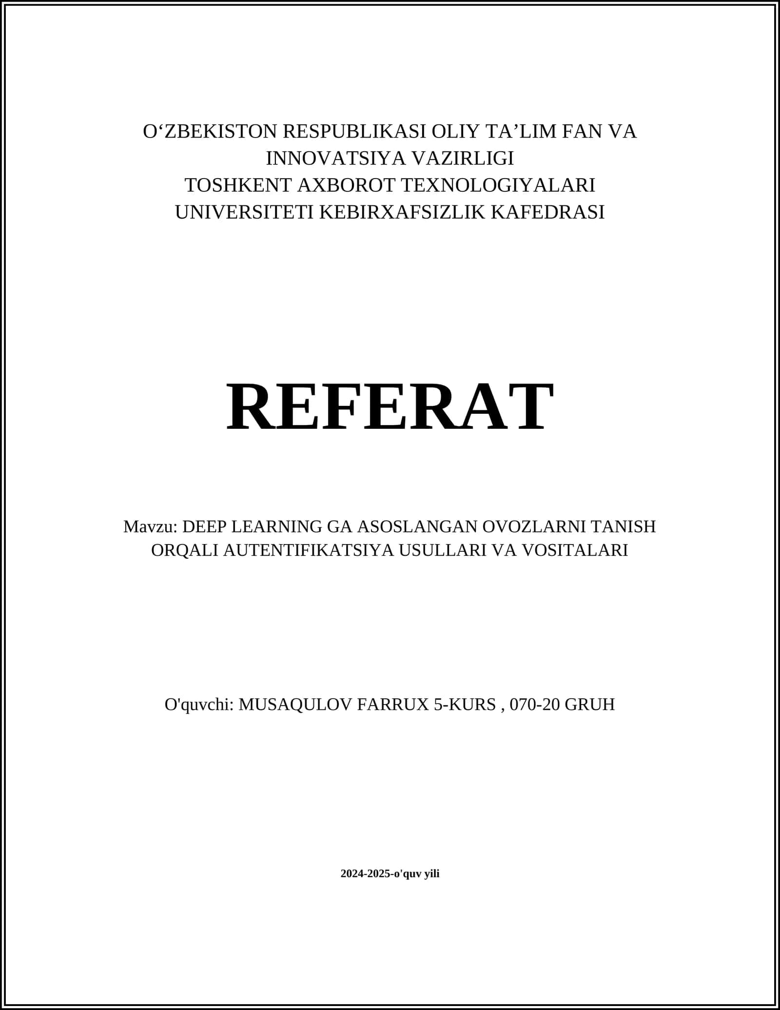 DEEP LEARNING GA ASOSLANGAN OVOZLARNI TANISH ORQALI AUTENTIFIKATSIYA USULLARI VA VOSITALARI