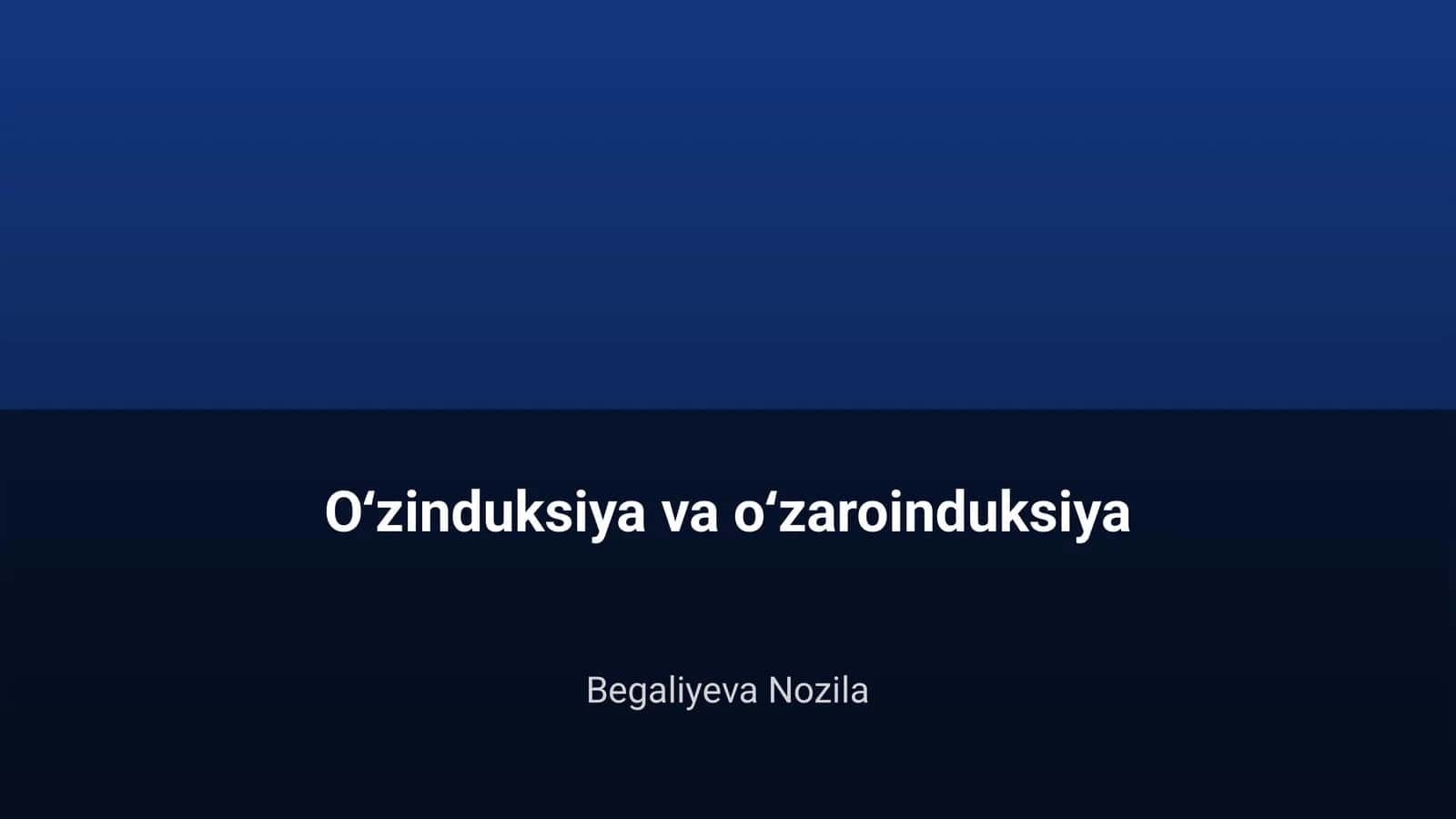 O'zinduksiya va o'zaroinduksiya