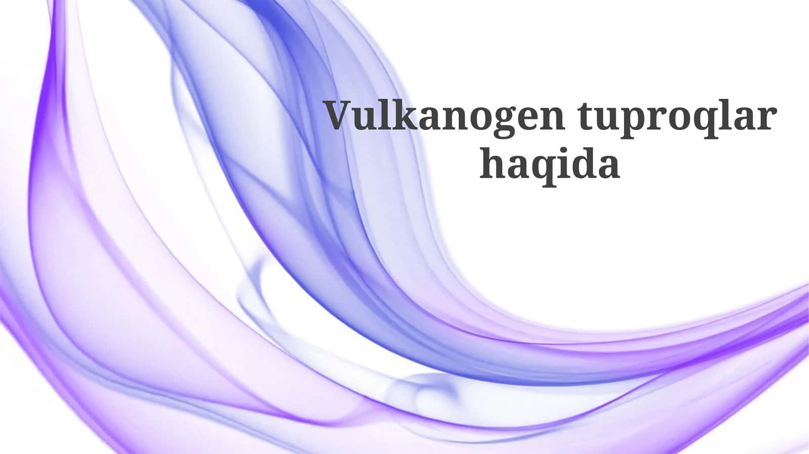 Vulkan tuproqlar haqida