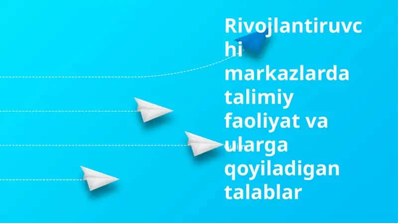 Resurslar va Kadrlar Ehtiyojlari, Baholash va Baholanish Usullari, Ota-ona ishtiroki va muloqot, Kognitiv, ijtimoiy, hissiy va jismoniy jihatlarini qamrab oluvchi
