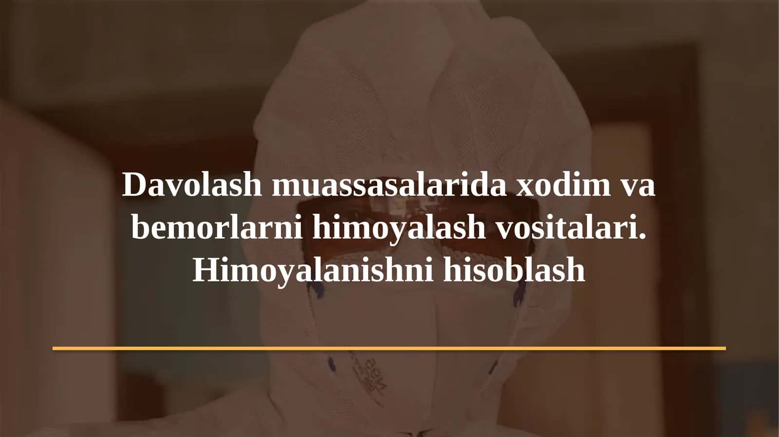 Davolanish muassasalarida infeksiyalardan himoyaanish vositalari