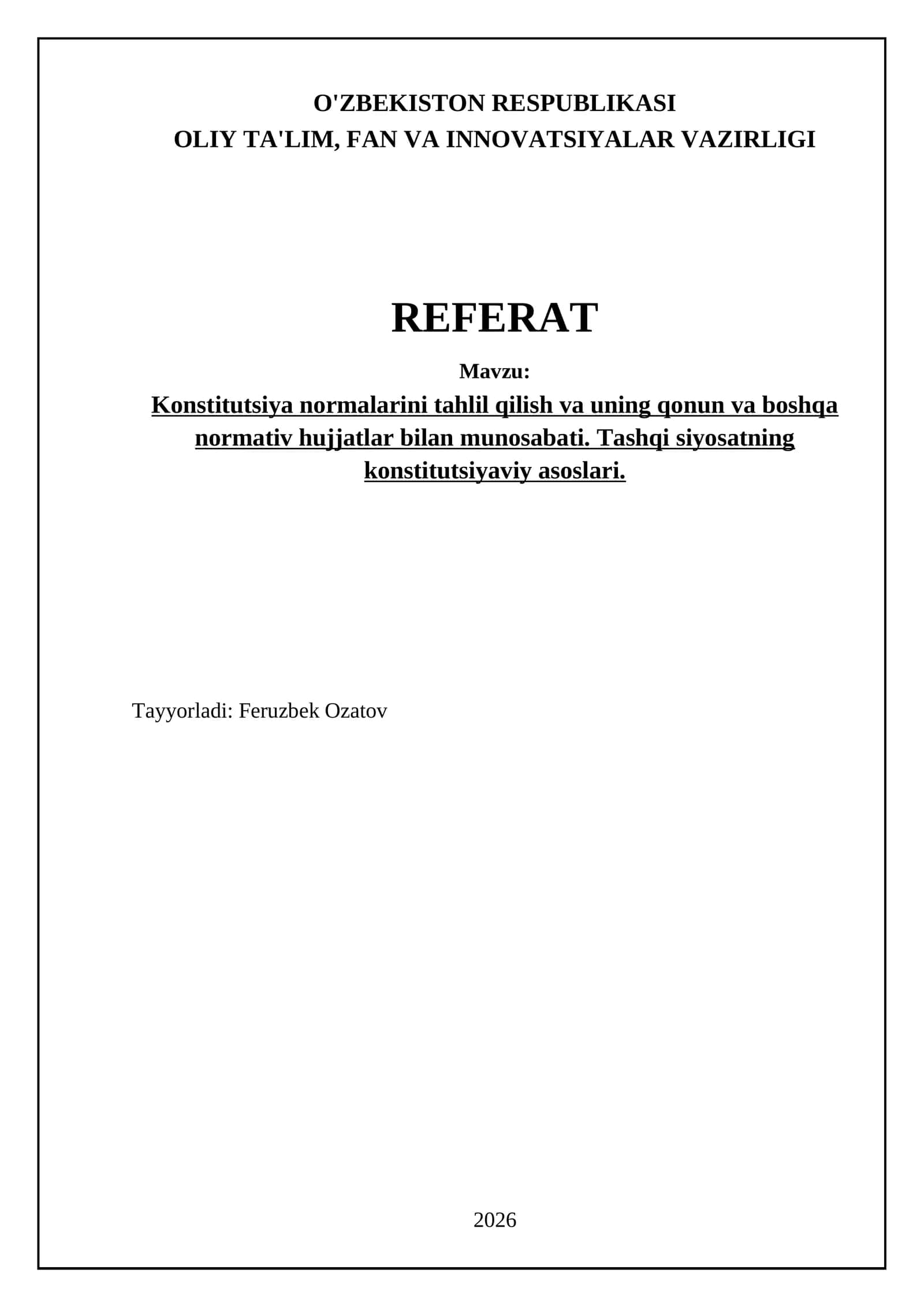 O'zbekiston Respublikasi Konstitutsiyasi normalarining tizimli tahlili va uning huquqiy tizimdagi o'rni