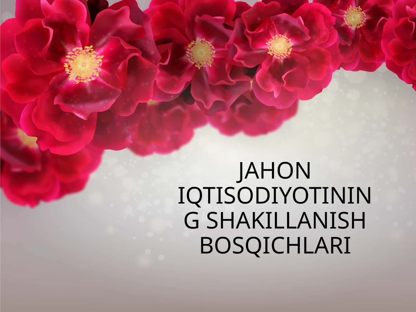 JAHON IQTISODIYOTINING SHAKILLANISH BOSQICHLARI