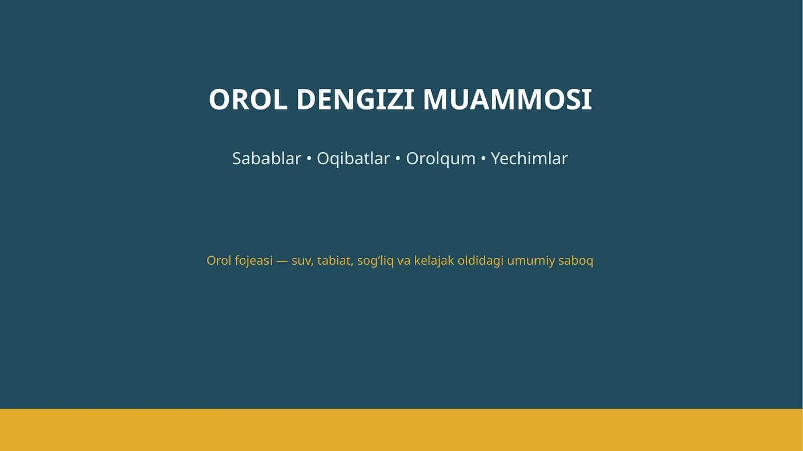 OROL DENGIZI MUAMMOSI