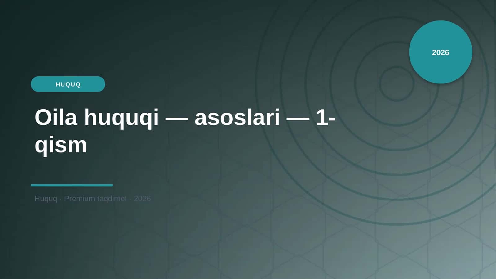 Oila huquqi - asoslari - 1-qism