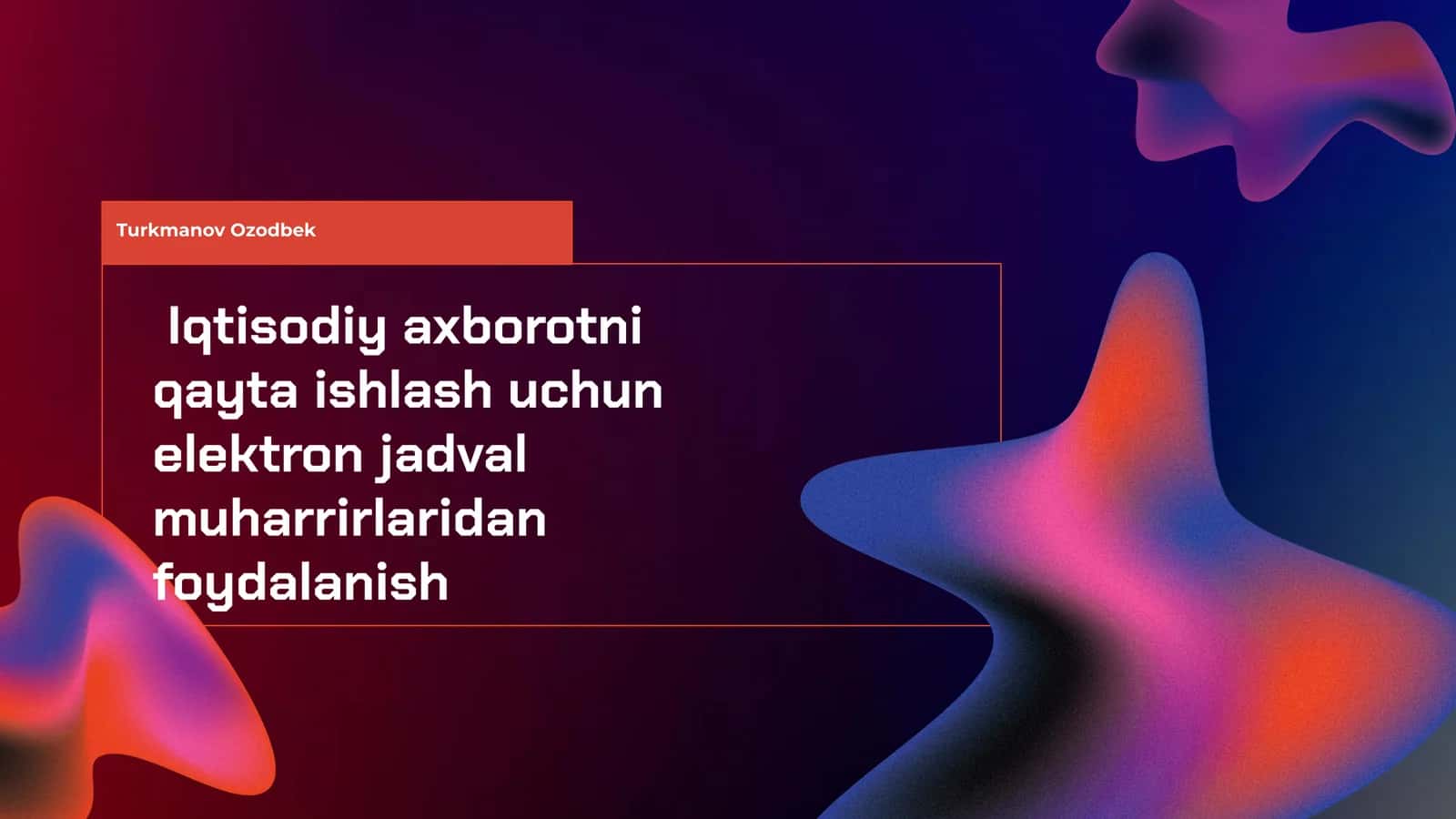 Elektron jadval muharrirlaridan foydalanish